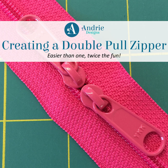 https://www.andriedesigns.com/wp-content/uploads/2018/02/Creating-a-Double-Pull-Zipper-web.jpg